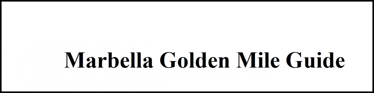 Golden Mile Guide